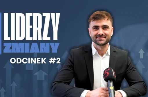 LIDERZY ZMIANY – Odcinek #2 Twoja przyszłość jest tak dobra, jak decyzje, które podejmujesz dzisiaj