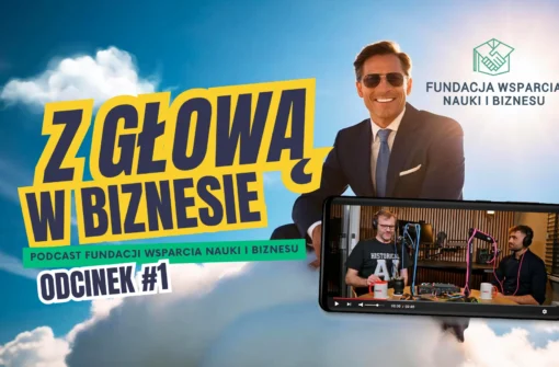 Z GŁOWĄ W BIZNESIE – Odcinek #1 „I kto tu myśli?”