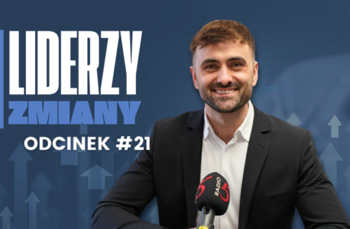 Liderzy Zmiany – Odcinek #21 Każda zmiana zaczyna się od pierwszego kroku